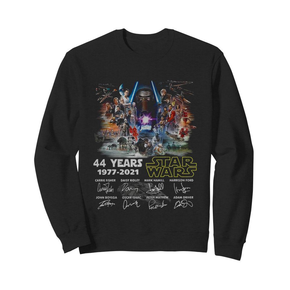 44 Years Star Wars 1977 2021 Signatures  Unisex Sweatshirt