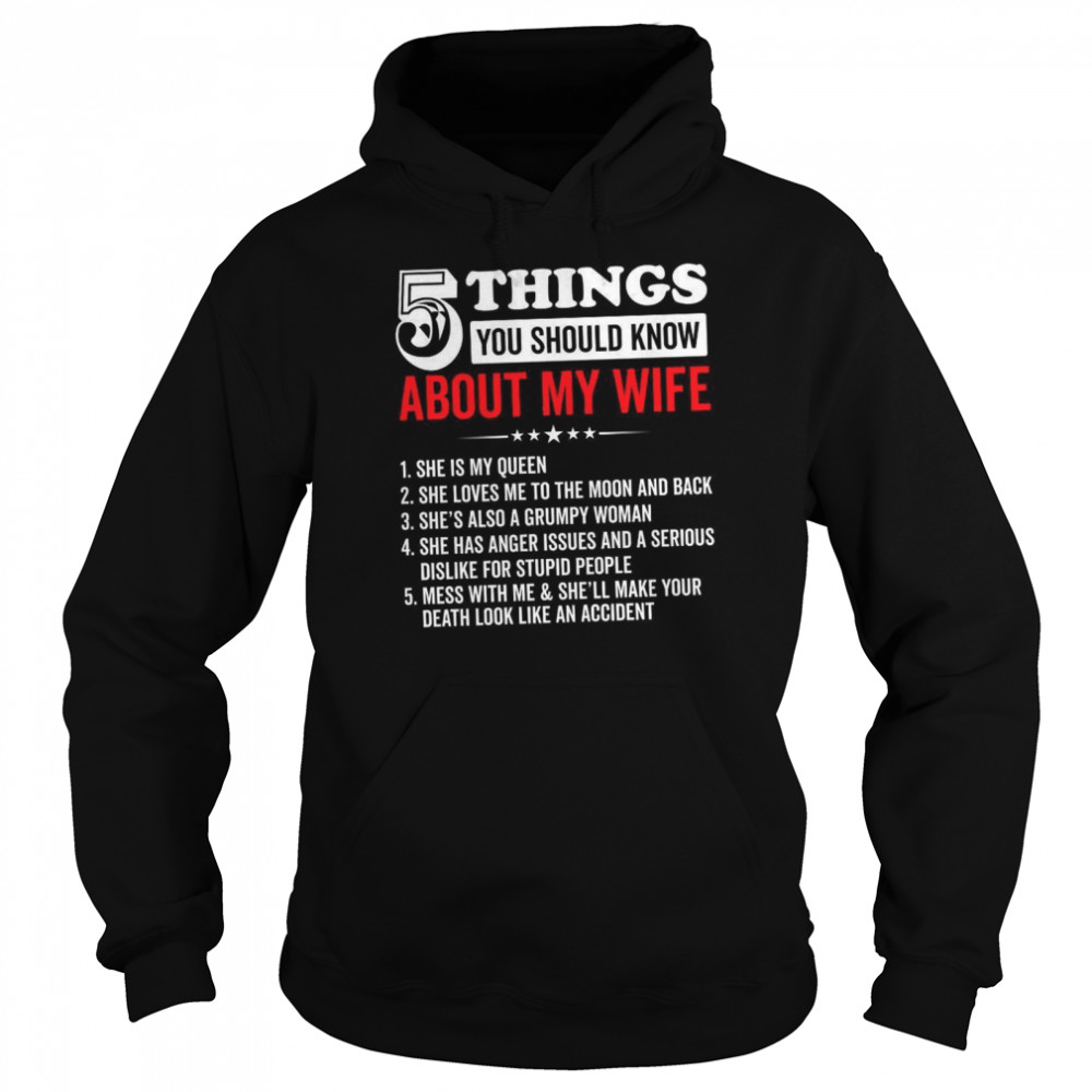 5 Things You Should Know About My Wife  Unisex Hoodie