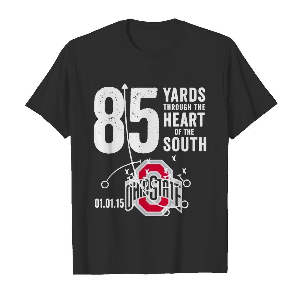 85 yards through the heart of the south shirt Ohio State Buckeye shirt