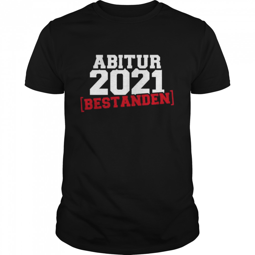 Abitur 2021 bestanden  Classic Men's T-shirt