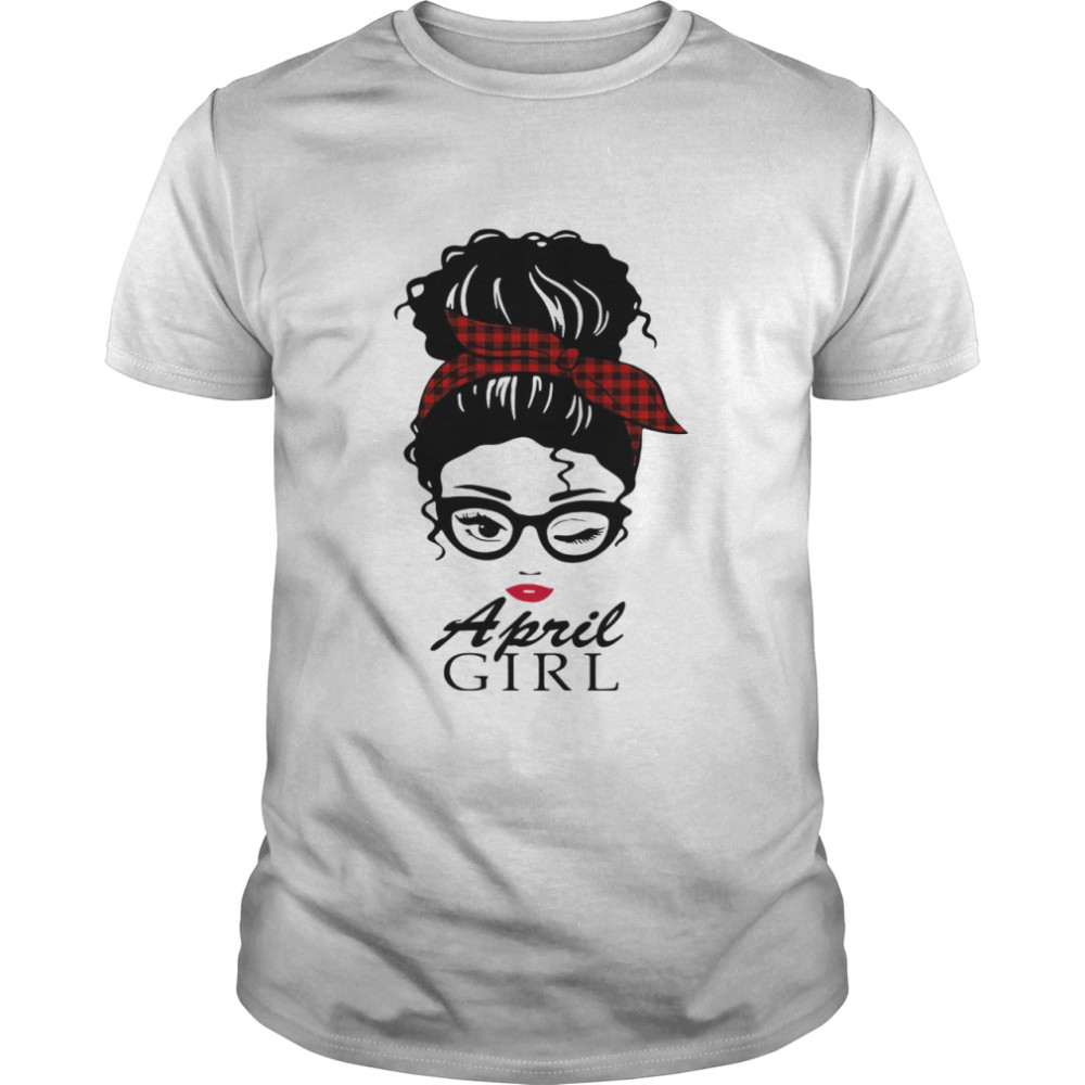 April girl 2021 shirt