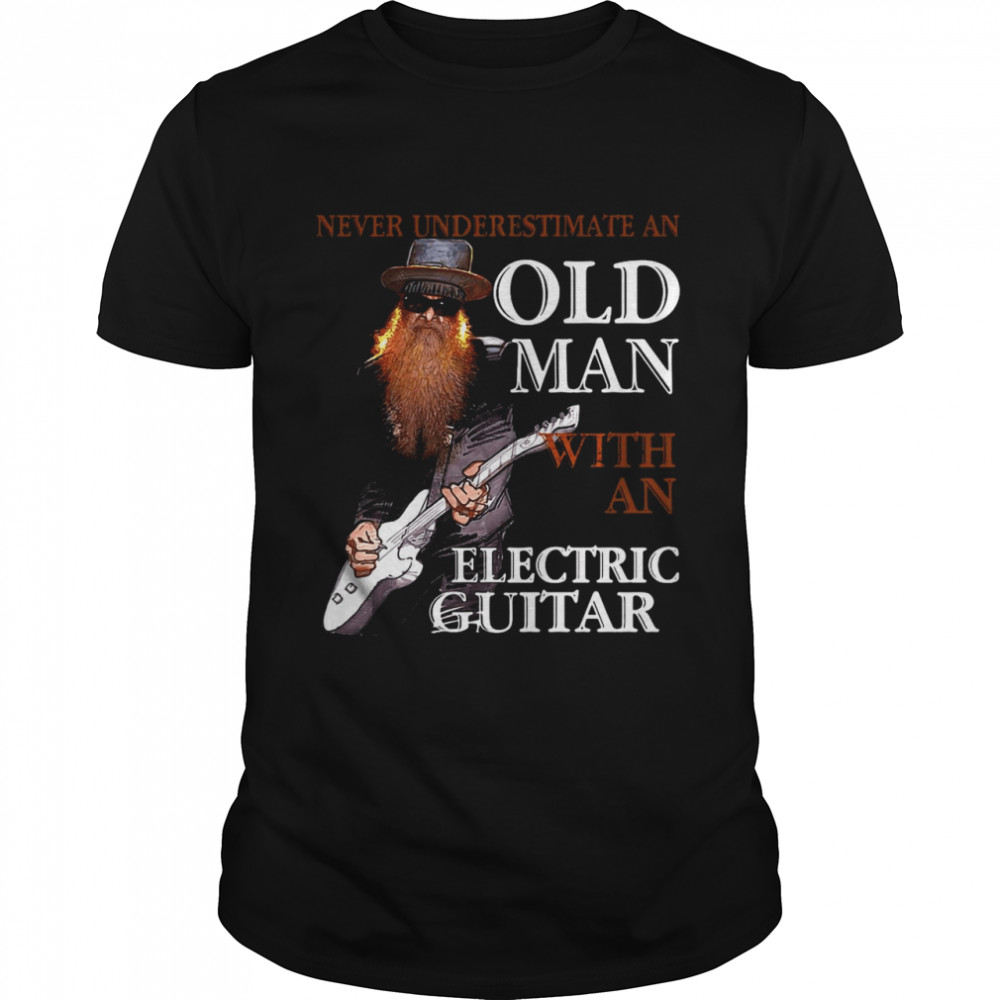 Bass Guitar Never Underestimate An Old Man With An Electric Guitar shirt