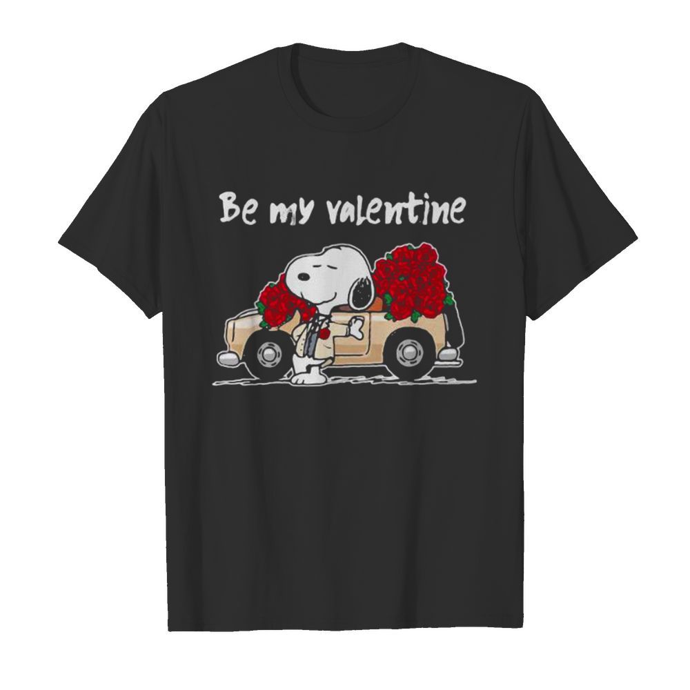 Be My Valentine Snoopy Roses shirt