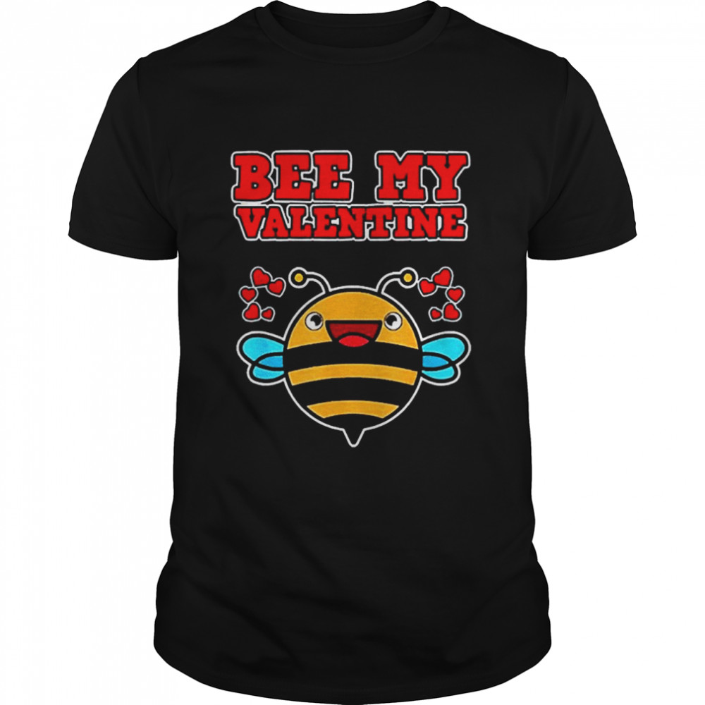 Bee My Valentine shirt