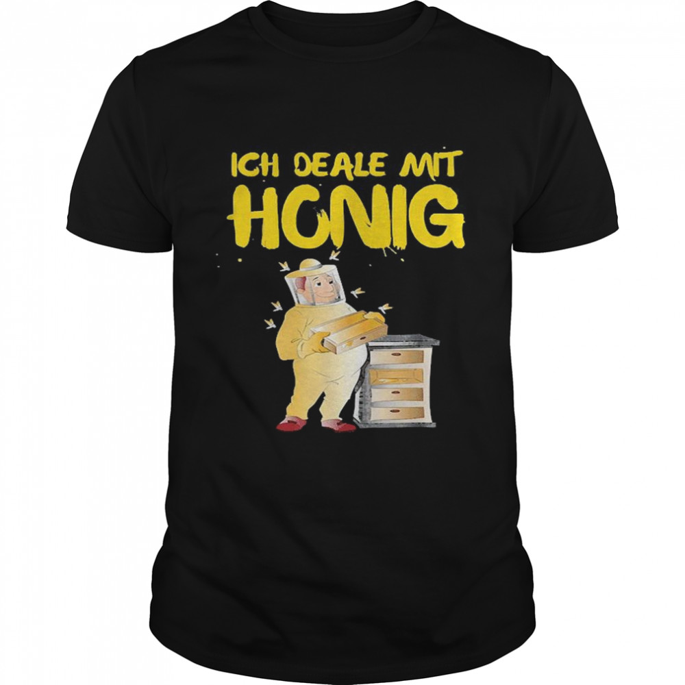 Beekeeper Ich Deale mit Honigharvest Hobby Beekeeper shirt