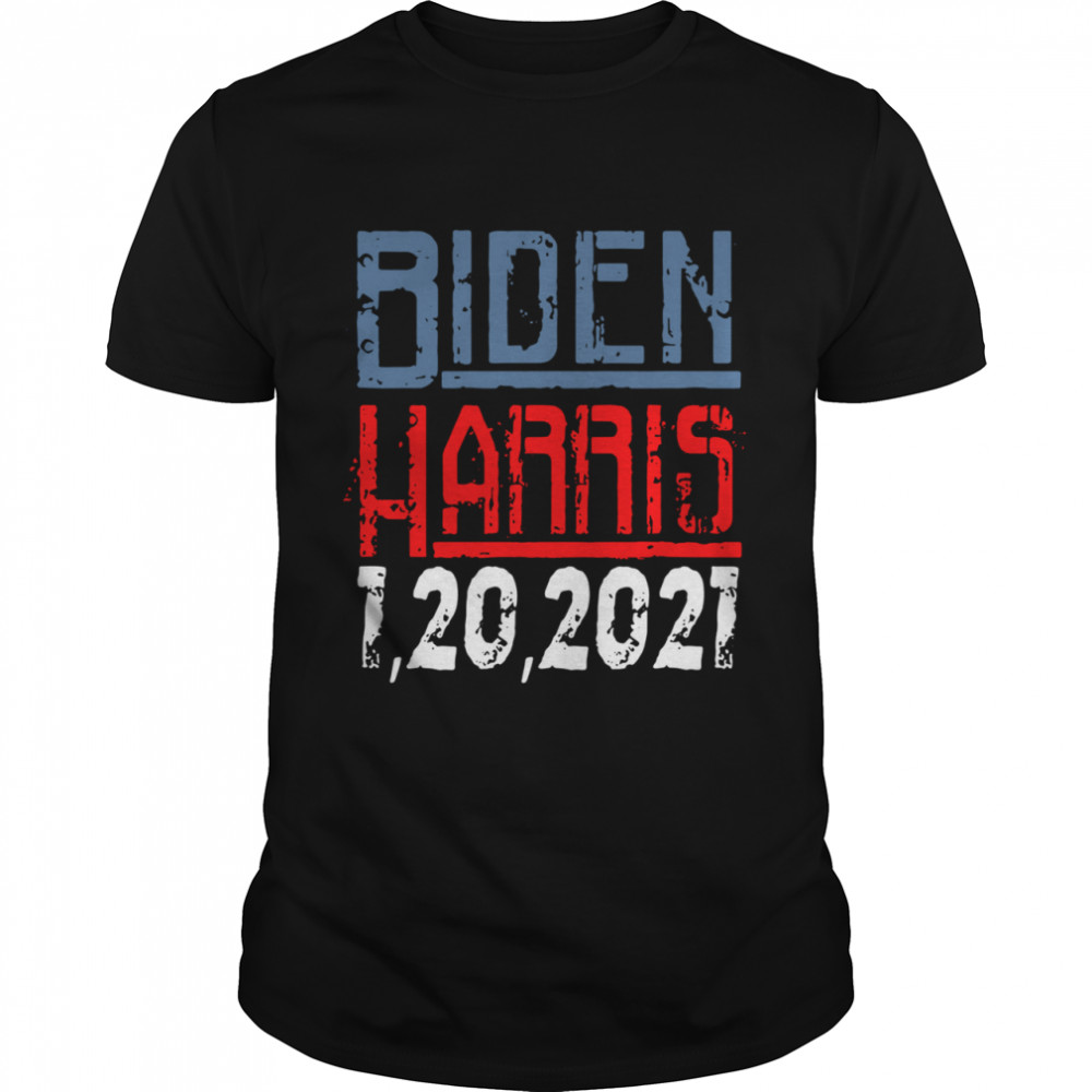 Biden Harris 1 20 2021 shirt