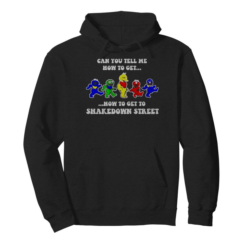 Can You Tell Me How To Get To Shakedown Street Dacing  Unisex Hoodie