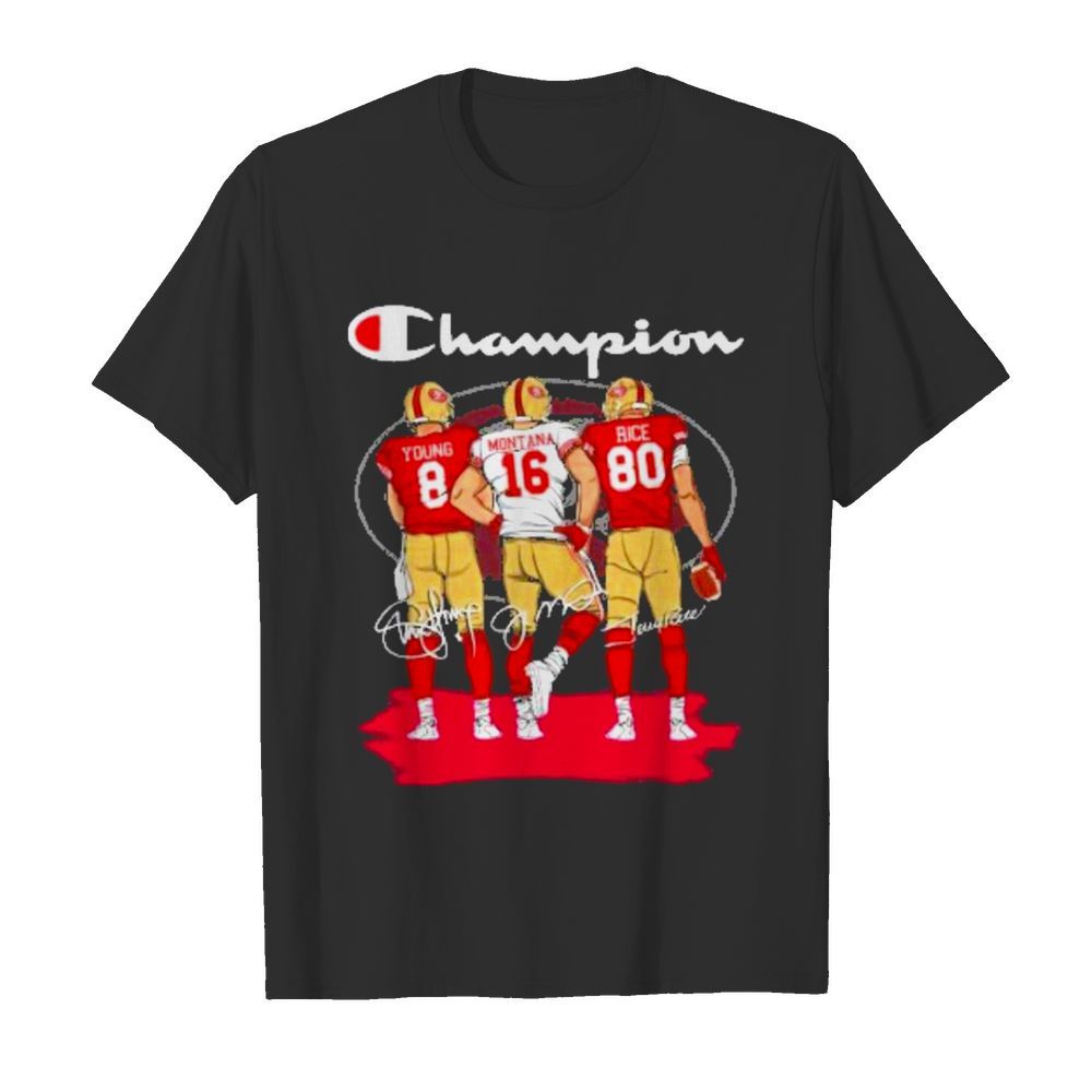 Champions San Francisco 49ers Young Montana Rice signatures shirt