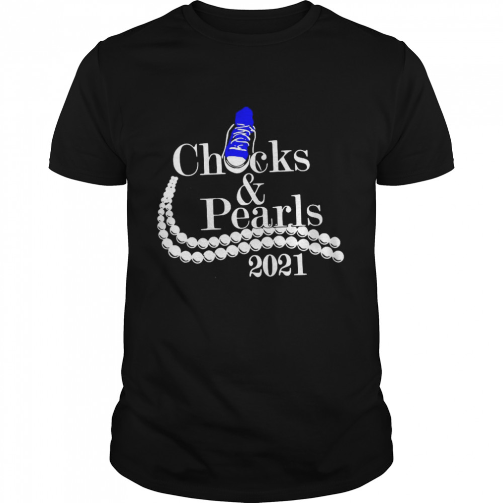 Chucks and pearls 2021 shirt