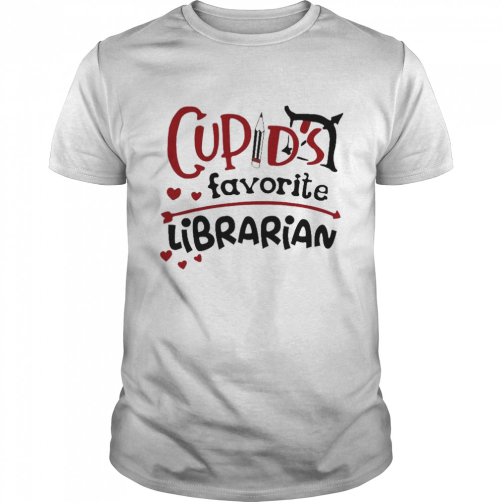 Cupids Favorite Librarian Valentine shirt