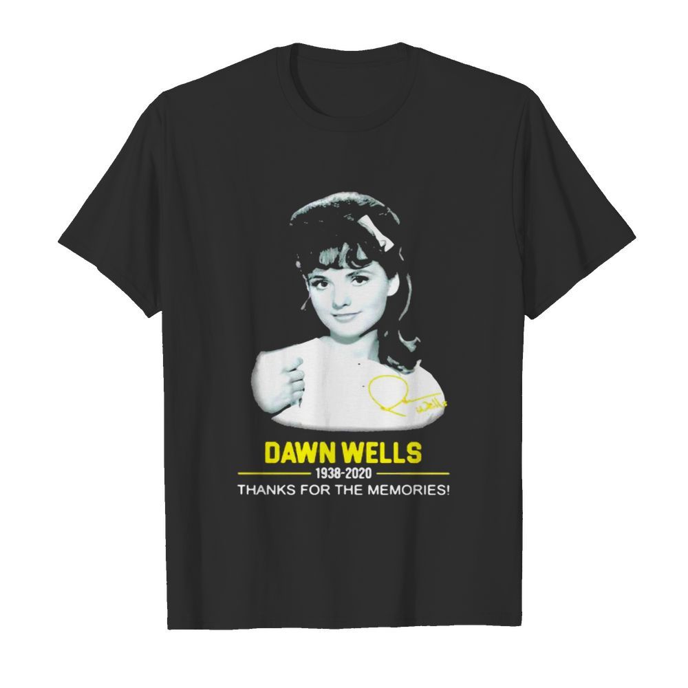 Dawn Wells 1938 2020 Thank You For The Memories Rip shirt