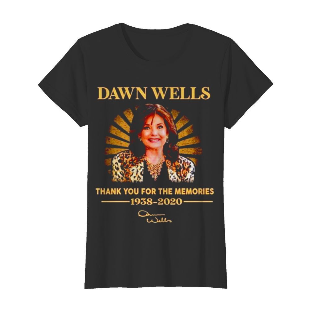 Dawn Wells thank you for the memories 1938-2020  Classic Women's T-shirt