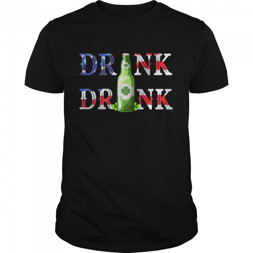 Drink Drink Beer American shirt