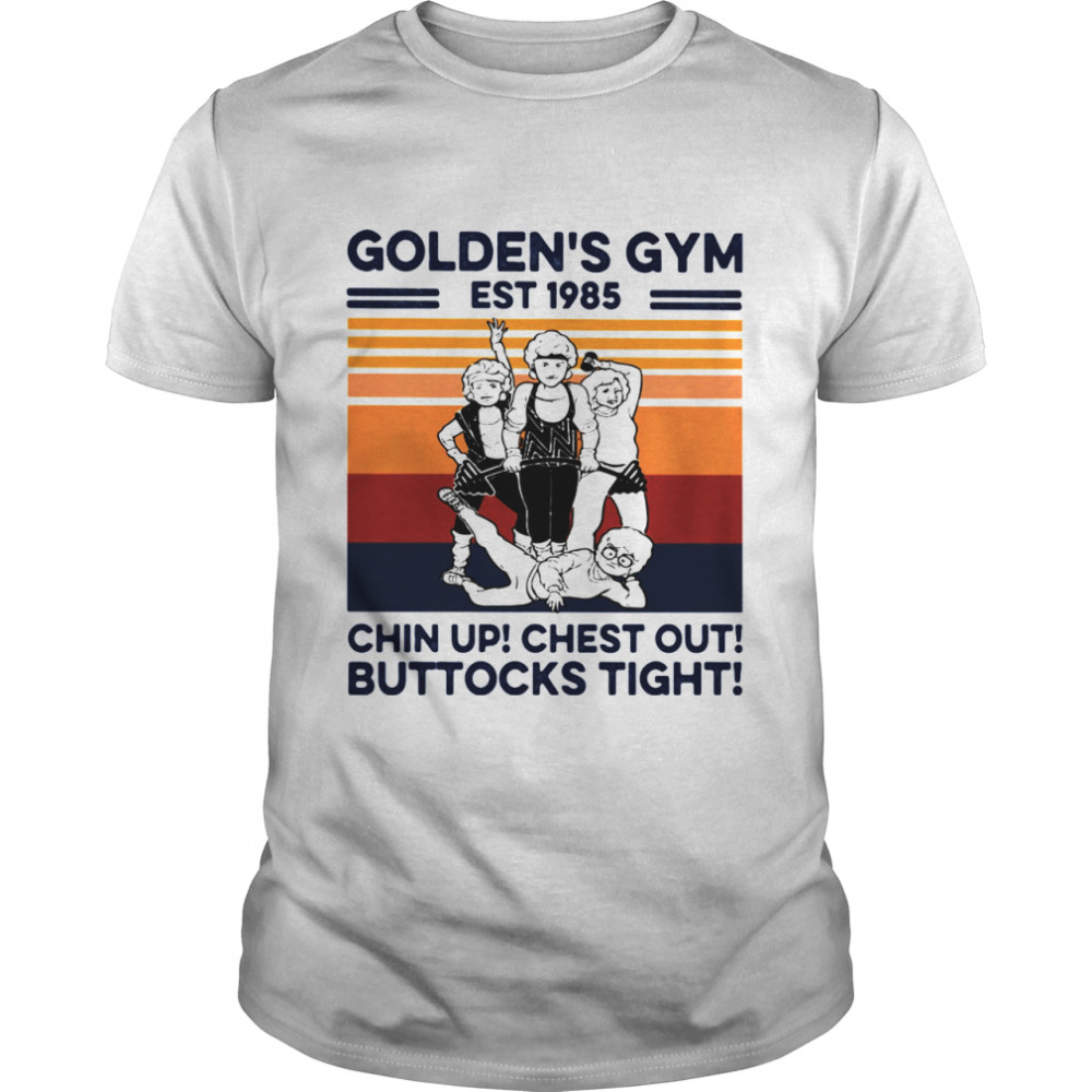 Golden’s Gym Chin Up Chest Out Buttocks Tight Est 1985 Gym Vintage  Classic Men's T-shirt