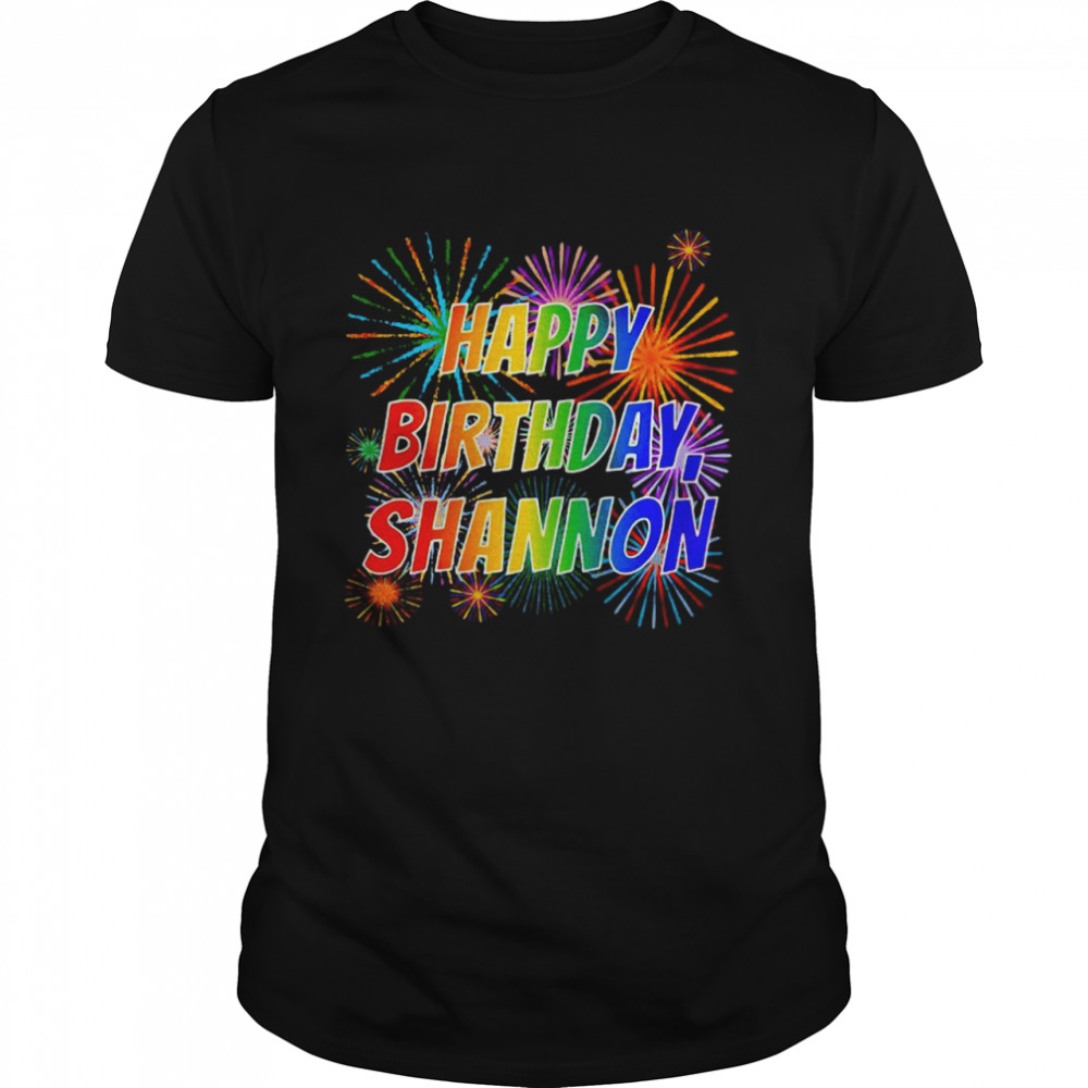 Happy Birthday Shannon 2021 shirt