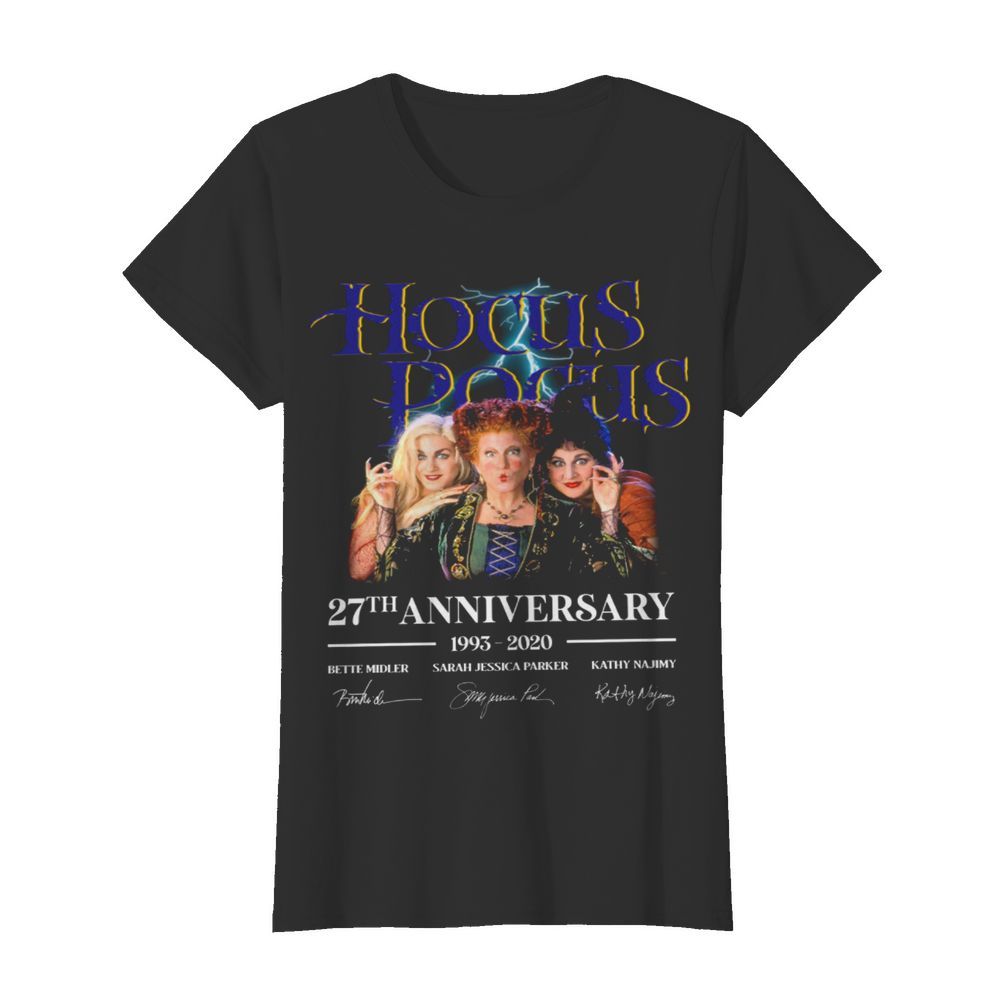 Hocus Pocus 27th Anniversary 1993-2020 Bette Midler Sarah Jessica Parker Kathy Najimy  Classic Women's T-shirt