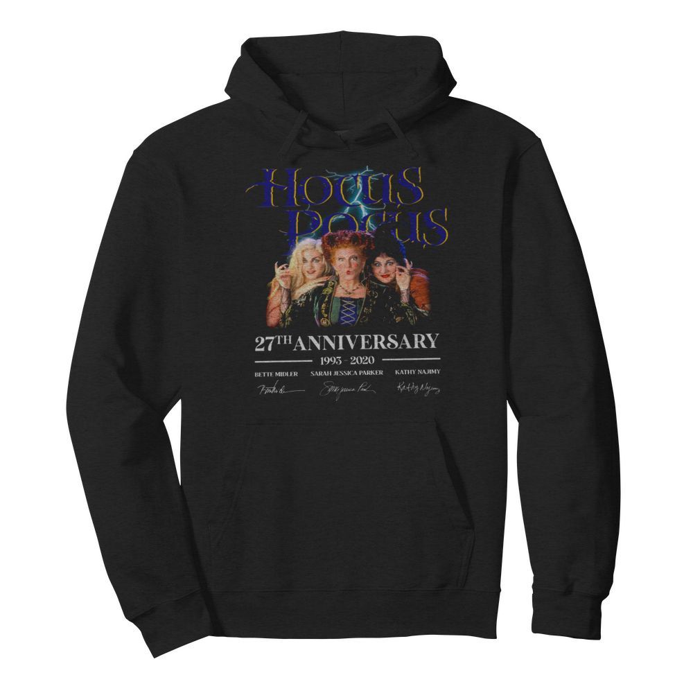 Hocus Pocus 27th Anniversary 1993-2020 Bette Midler Sarah Jessica Parker Kathy Najimy  Unisex Hoodie