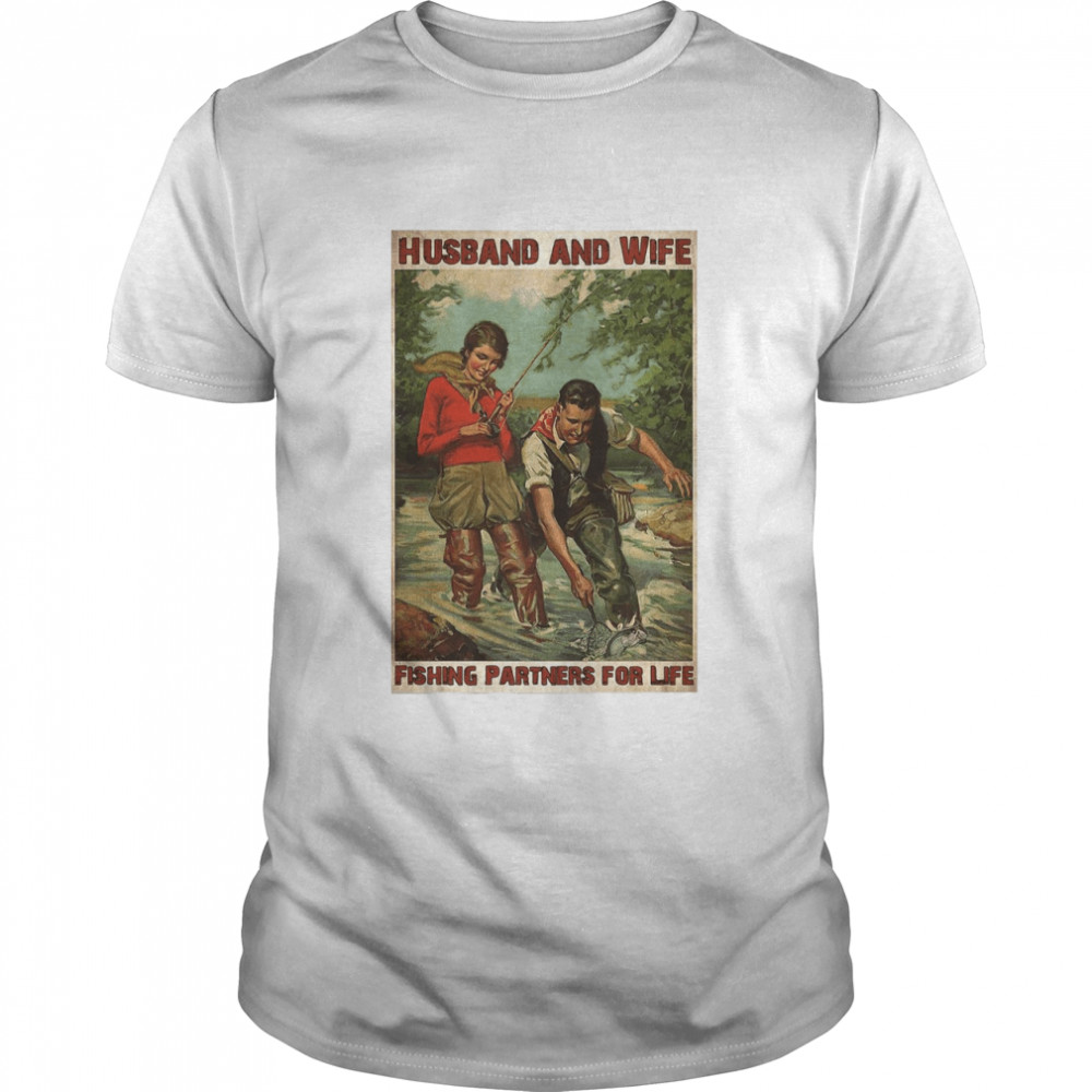 Husband And Wife Fishing Partners For Life shirt