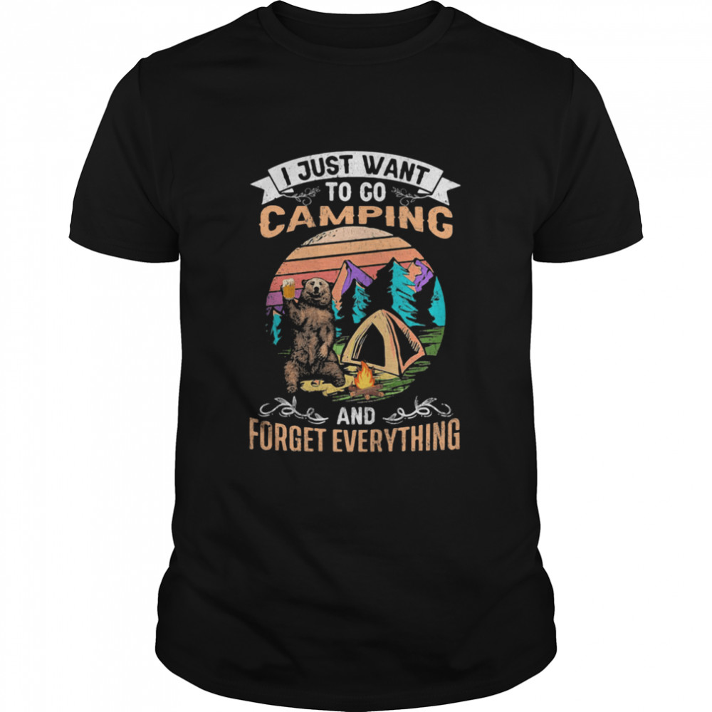 I Just Want To Go Camping And Forget Everything Bear Drink Beer Vintage shirt