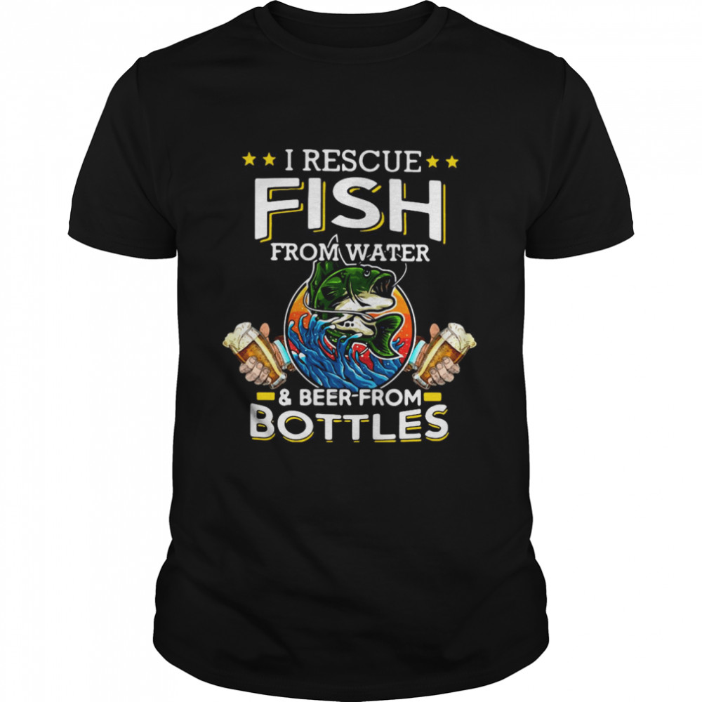 I Rescue Fish From Water And Beer From Bottles Fishing Funny  Classic Men's T-shirt