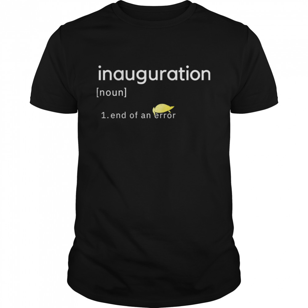 Inauguration design End Of An Error Donald Trumps Hairs Yellow shirt