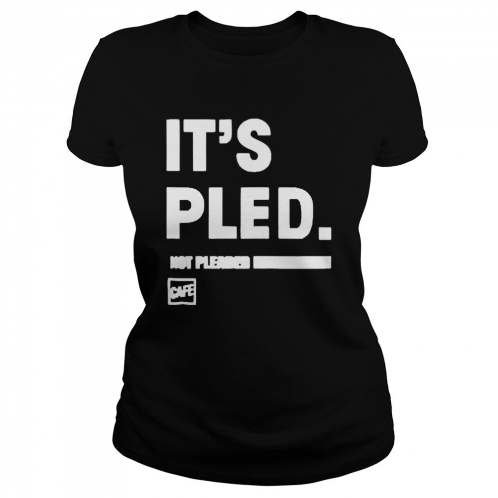 Its pled cafe shop  Classic Women's T-shirt