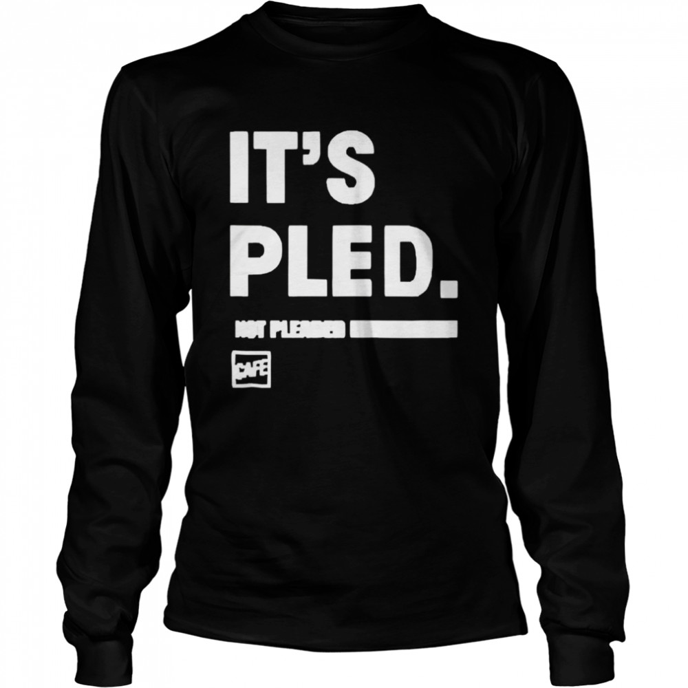 Its pled cafe shop  Long Sleeved T-shirt