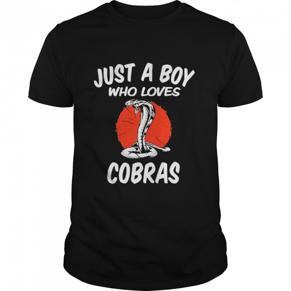 Just A Boy Who Loves Cobras Cobra Snake shirt