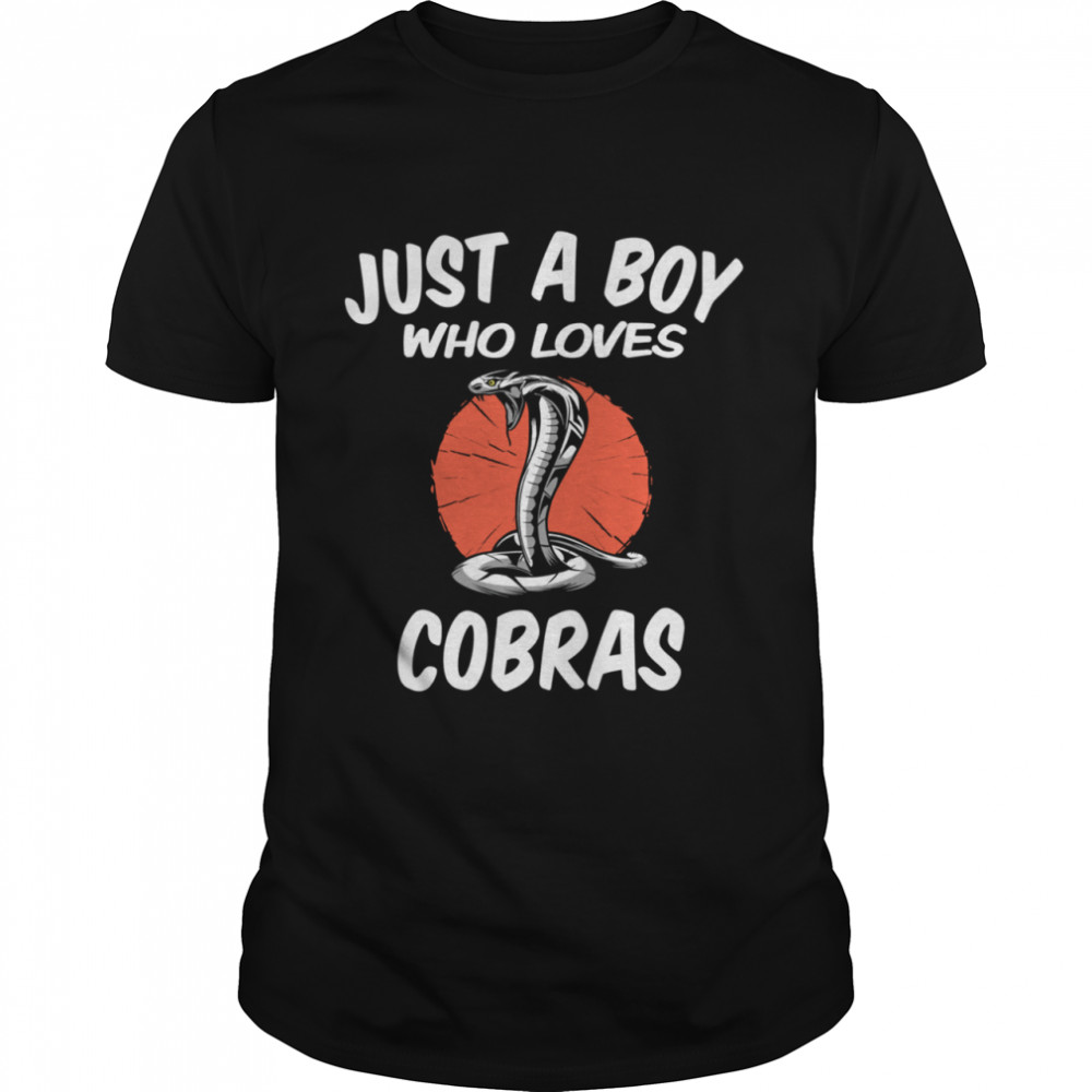 Just A Boy Who Loves Cobras Cobra Snake shirt