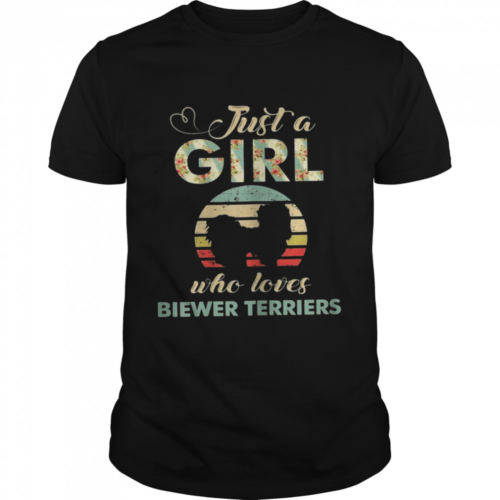 Just A Girl Who Loves Biewer Terriers Retro Vintage Dog shirt