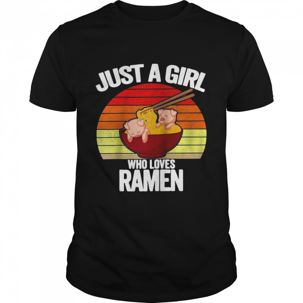 Just a Girl Who Loves Ramen Farm Pig Vintage shirt