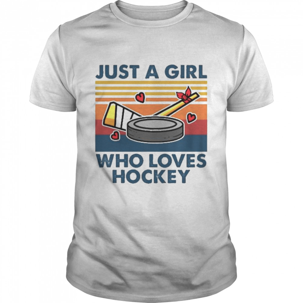 Just a girl who loves hockey vintage shirt