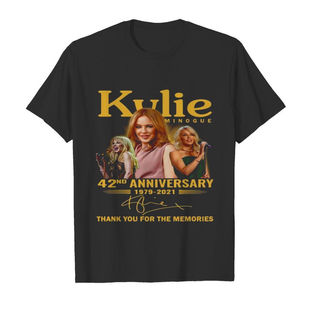 Kylie Minogue 42nd Anniversary 1979 2021 Thank You For The Memories Signature shirt