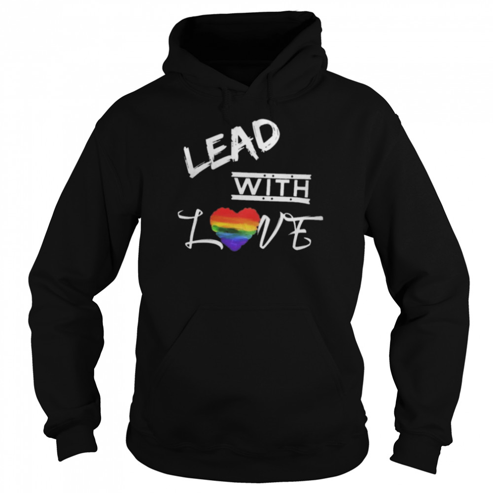 LGBT Lead with Love  Unisex Hoodie