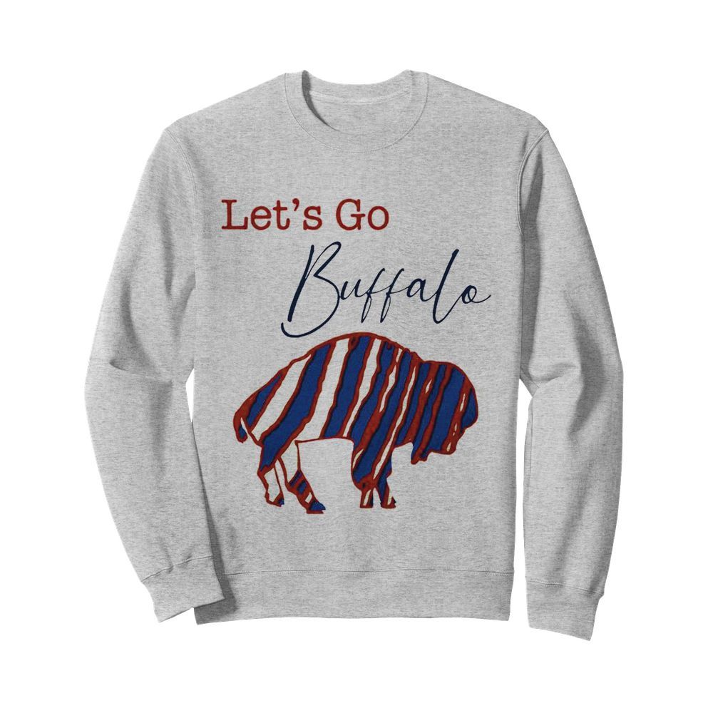 Lets Go Buffalo Bills  Unisex Sweatshirt