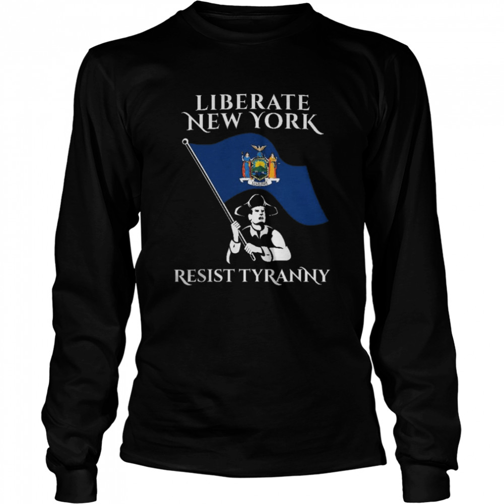 Liberate New York Resist Tyranny  Long Sleeved T-shirt