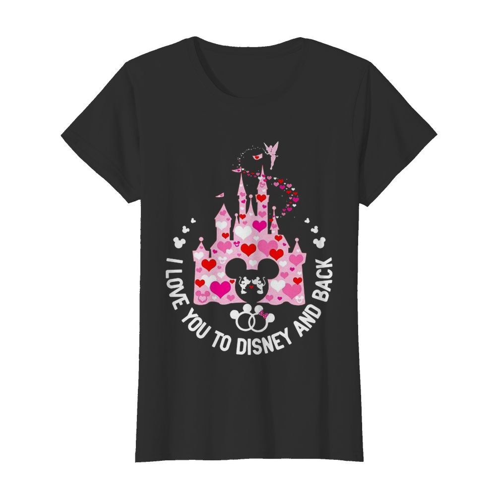 Mickey Mouse I Love You To Disney And Back  Classic Women's T-shirt