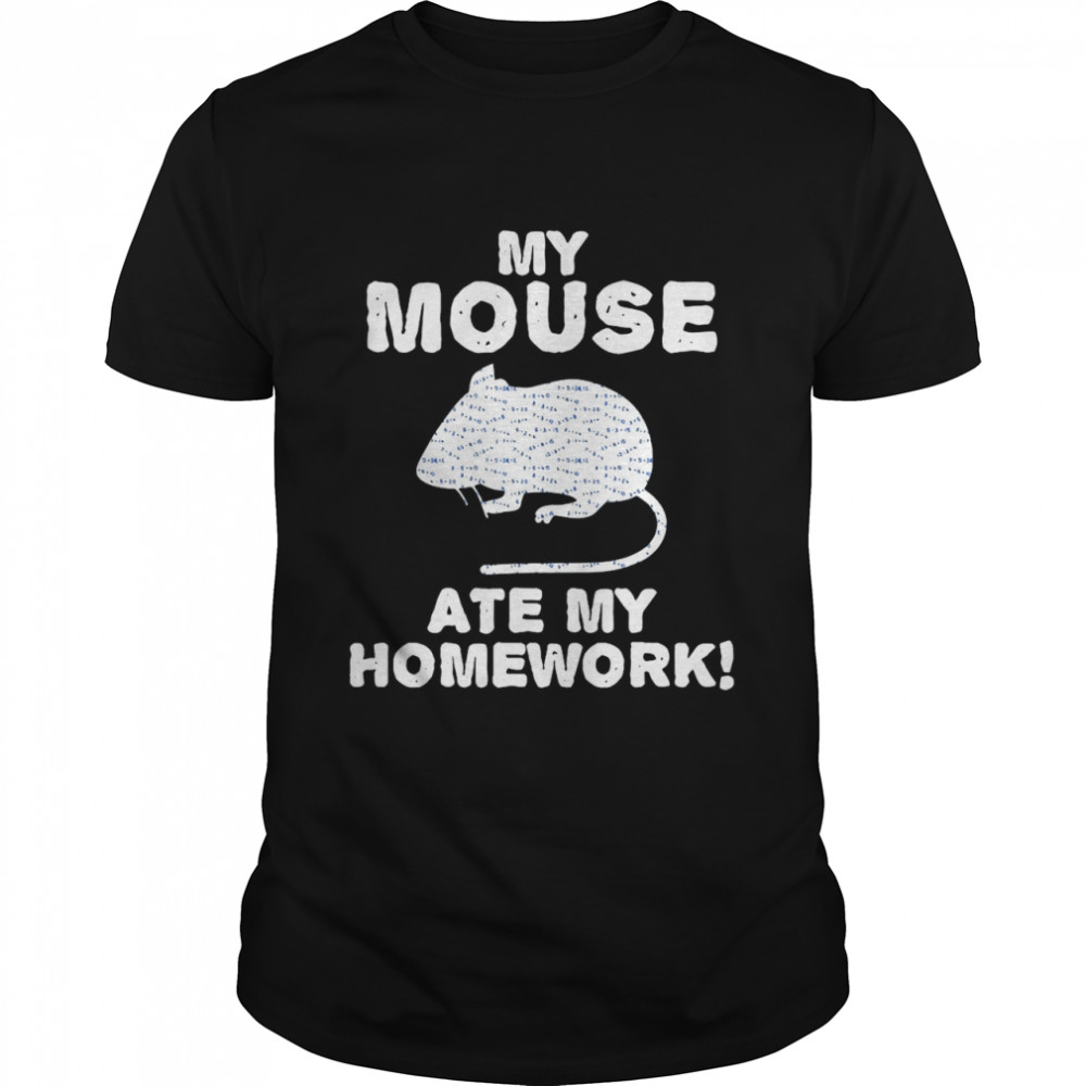 My Mouse Ate My Homework Rodent Rat Back To School  Classic Men's T-shirt