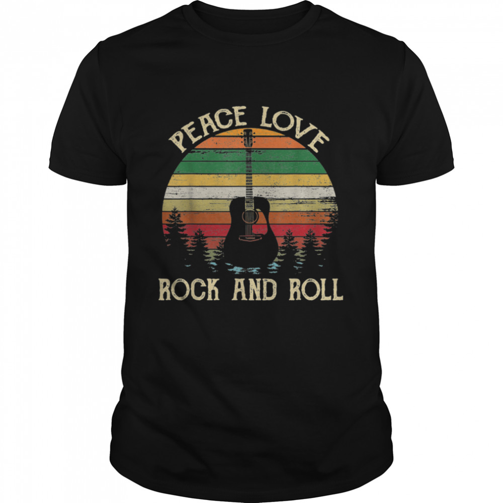 Peace Love Rock And Roll shirt