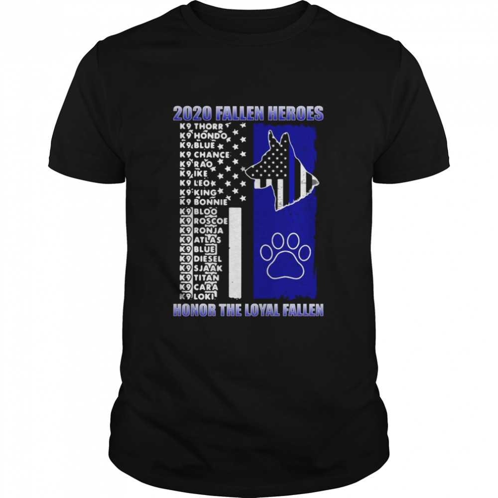 Police 2020 Fallen Heroes Honor The Loyal Fallen American Flag Dog shirt