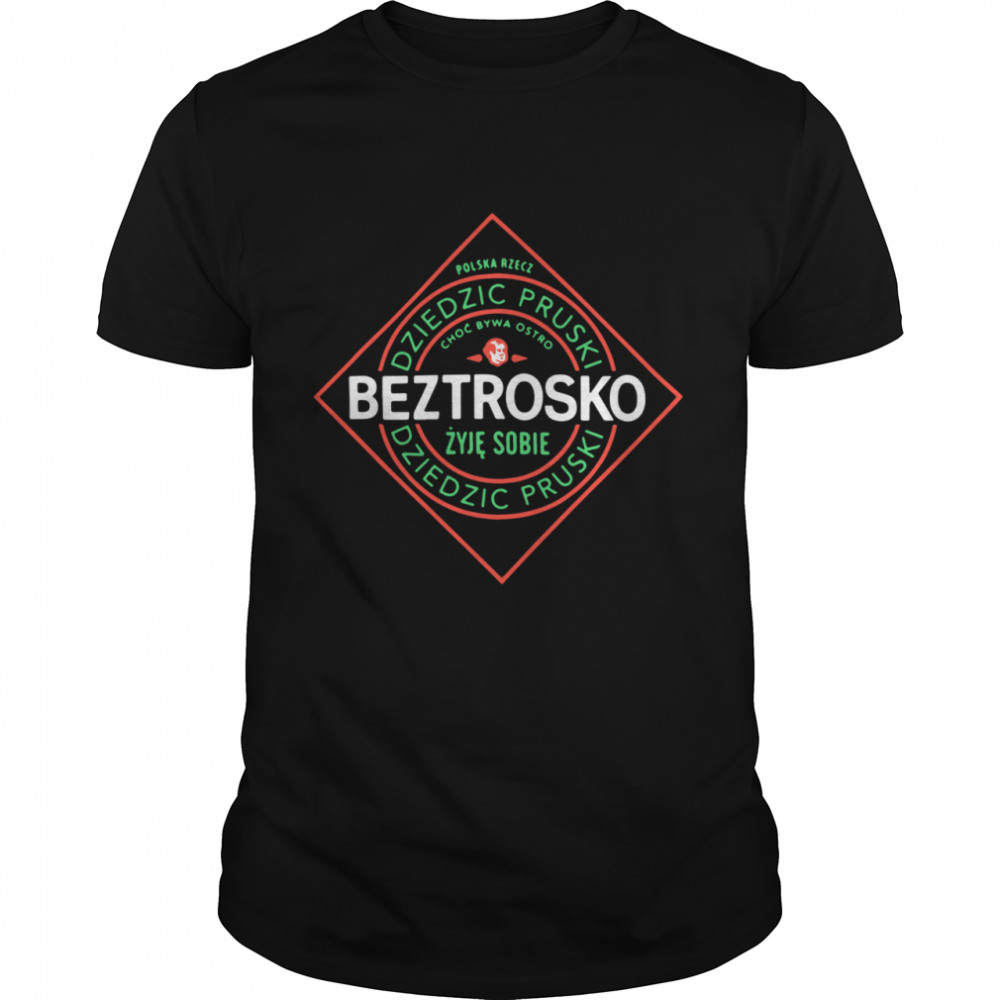 Polska rzecz dziedzic pruski beztrosko shirt