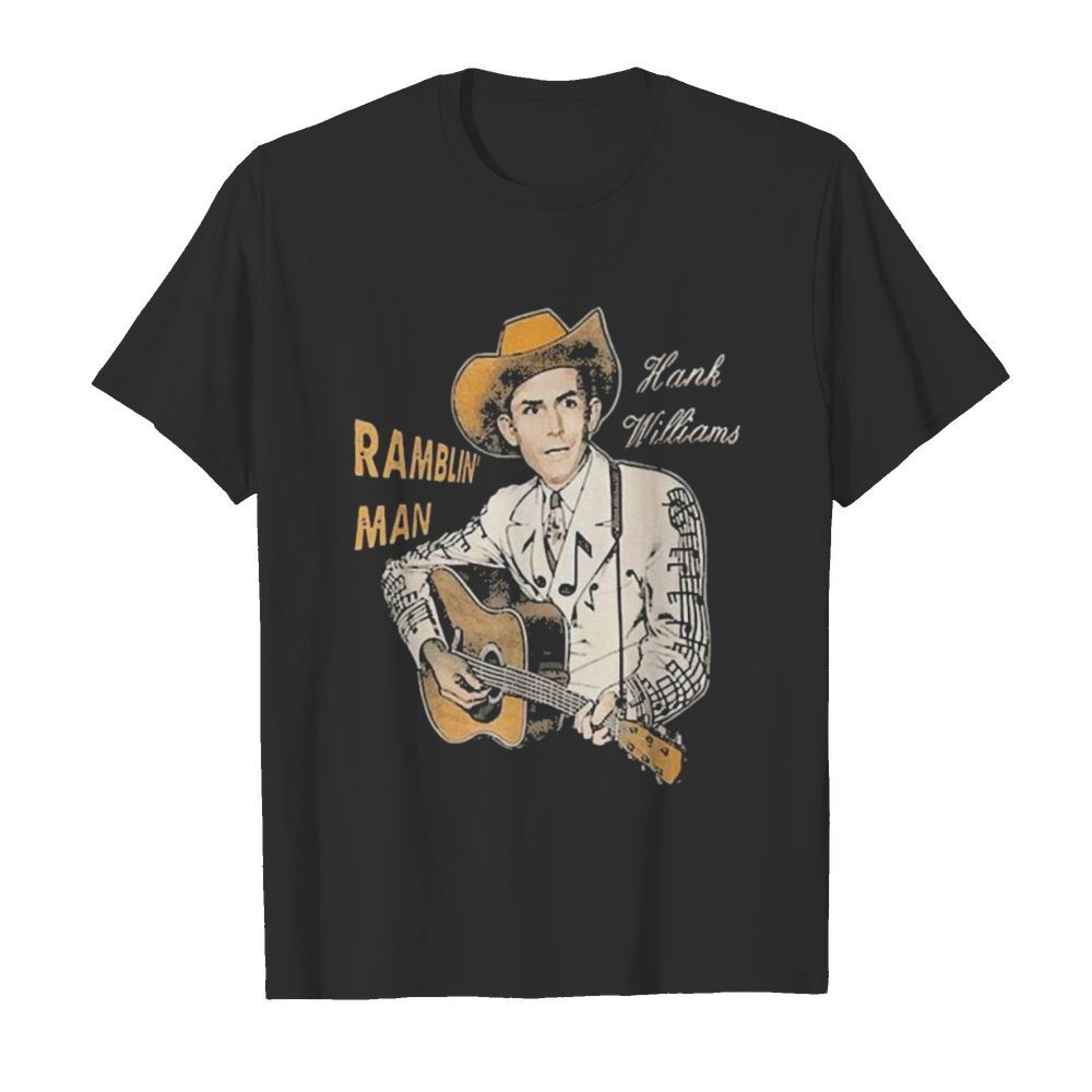 Ramblin man hank williams country music shirt