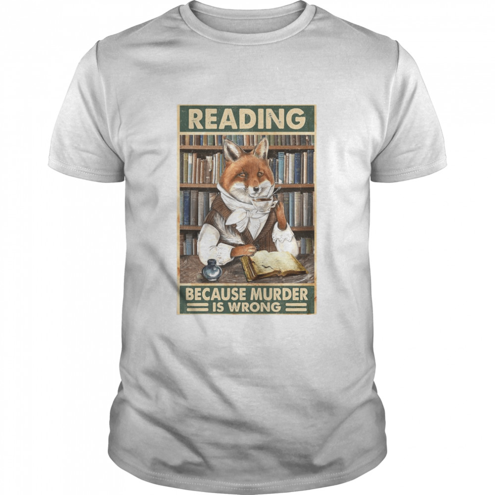 Reading Because Murder Is Wrong Cat Funny shirt