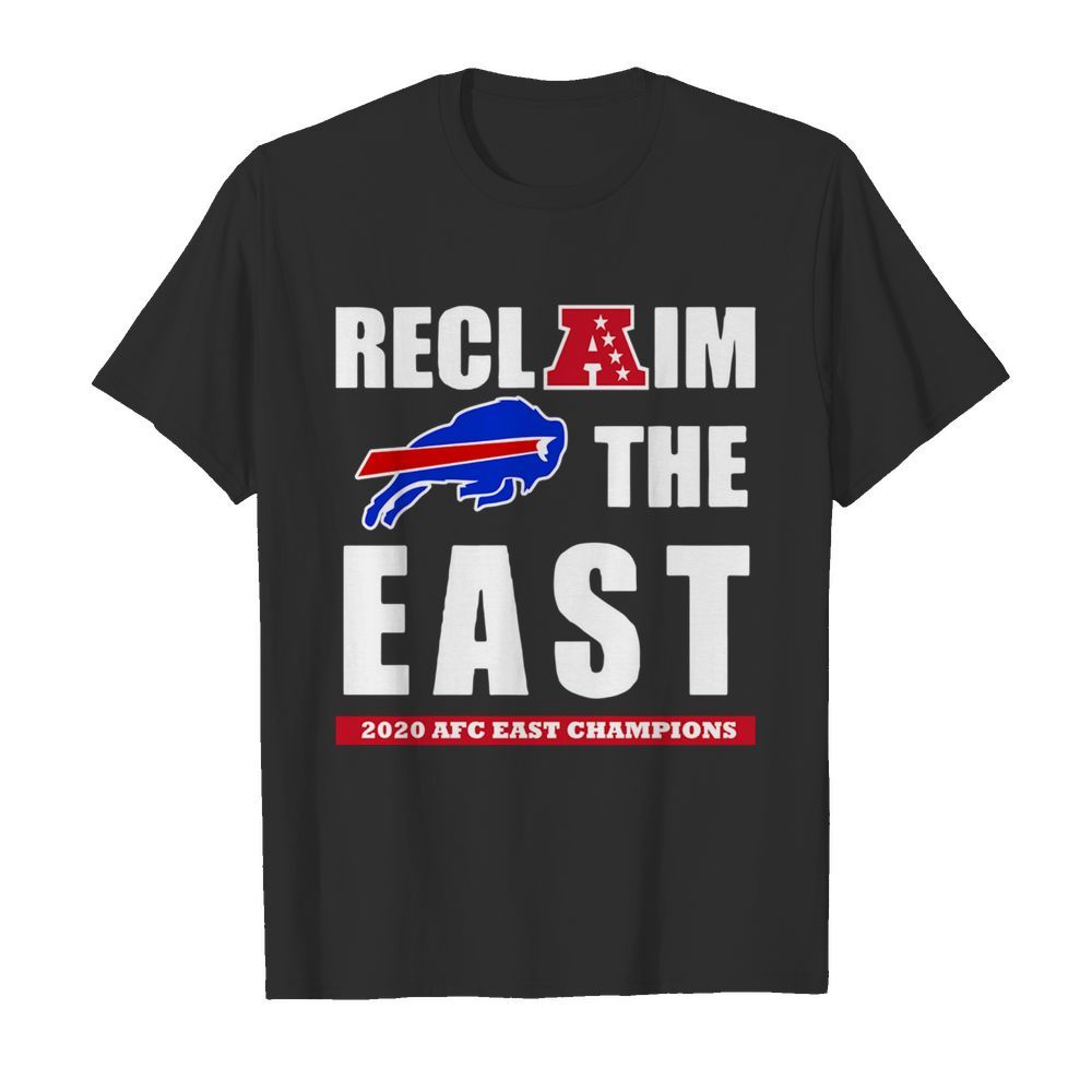 Reclaim The East 2020 Afc Aest Champions Buffalo Bills shirt