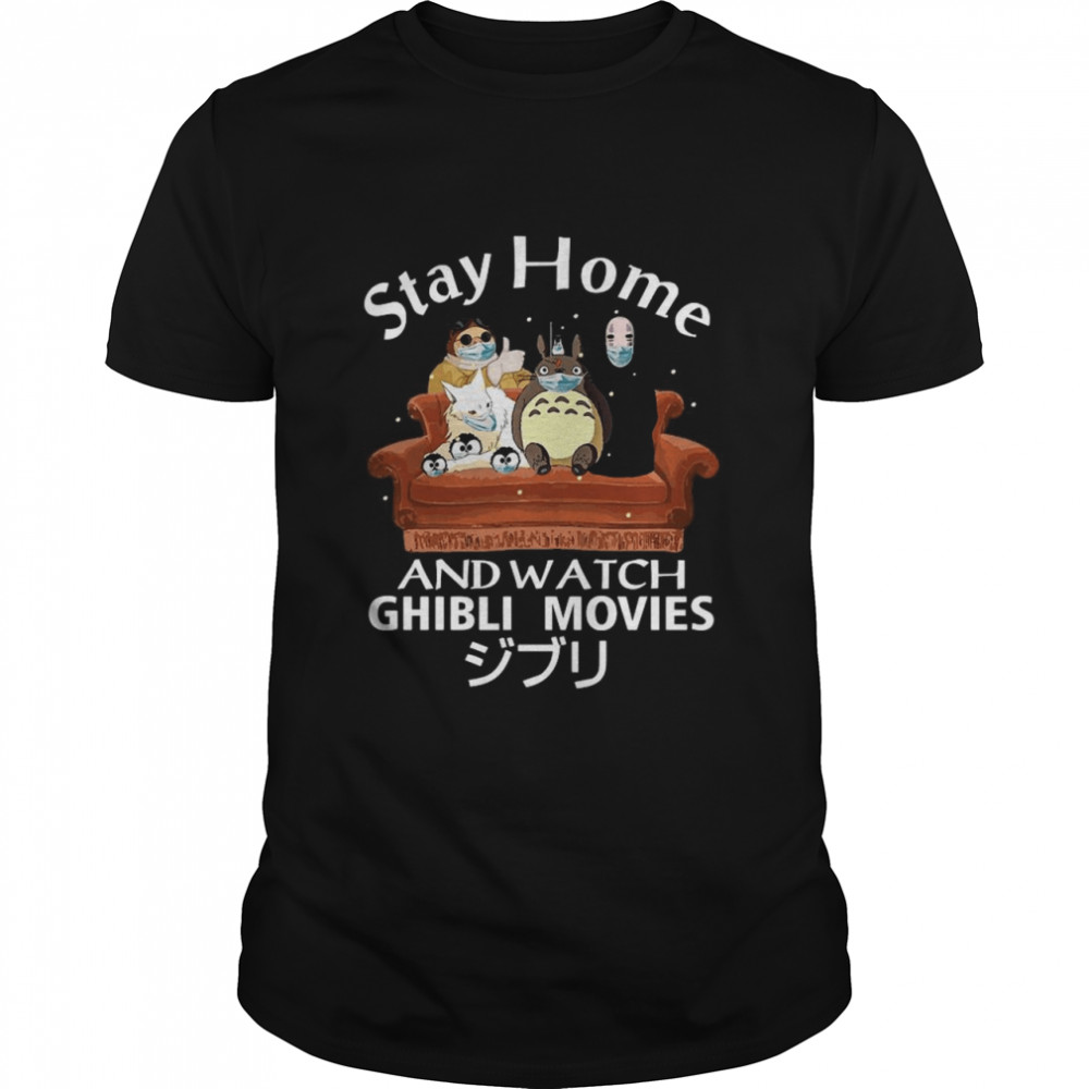 Stay Home And Watch Ghibli Movies Face Mask shirt