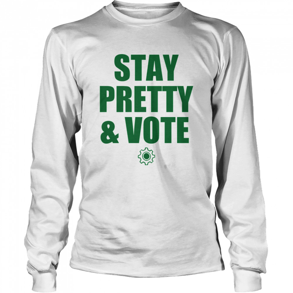 Stay Pretty And Vote 2021  Long Sleeved T-shirt