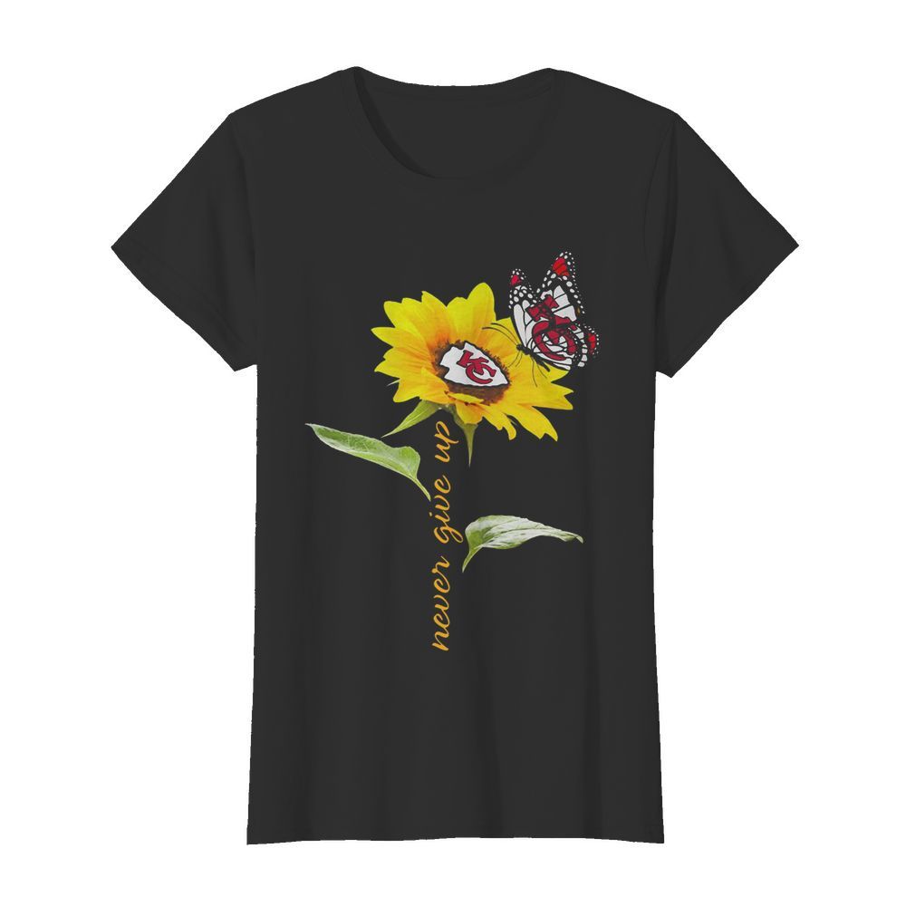 Sunflower And Butterfly Kansas City Chiefs Football Never Give Up t Classic Women's T-shirt