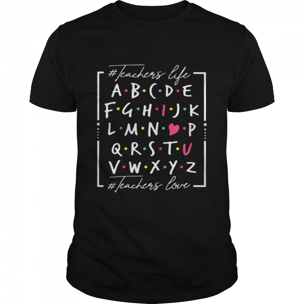 Teachers Life Teachers Love Happy Valentine shirt