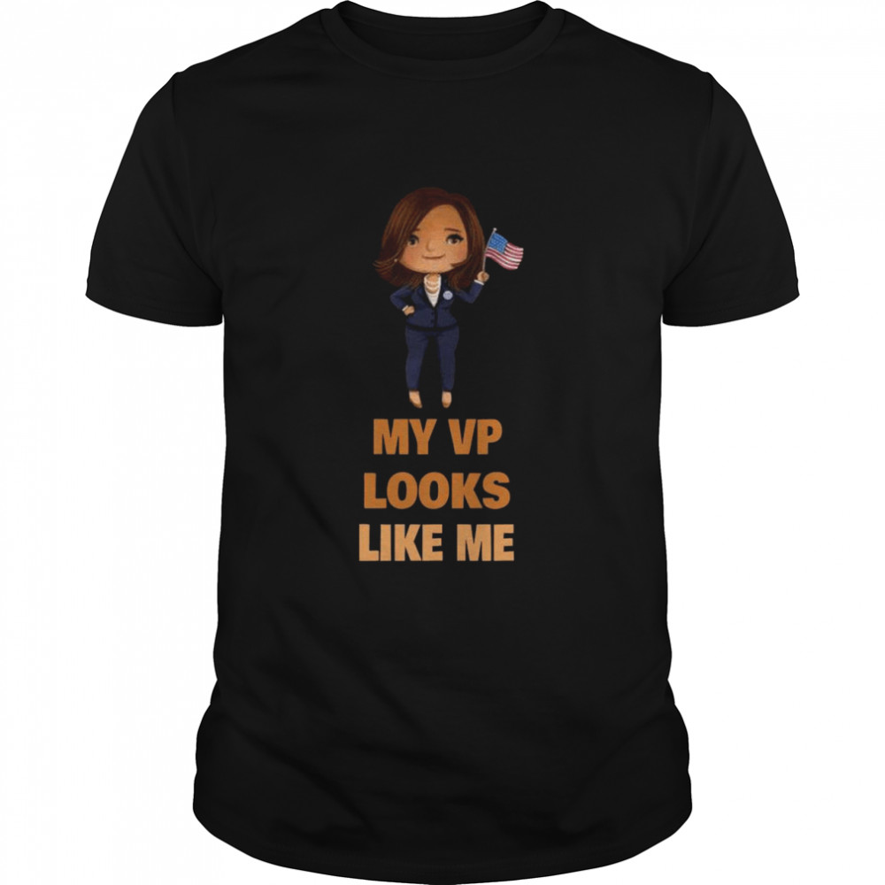 The Kamala My Vp Looks Like Me 2021 shirt