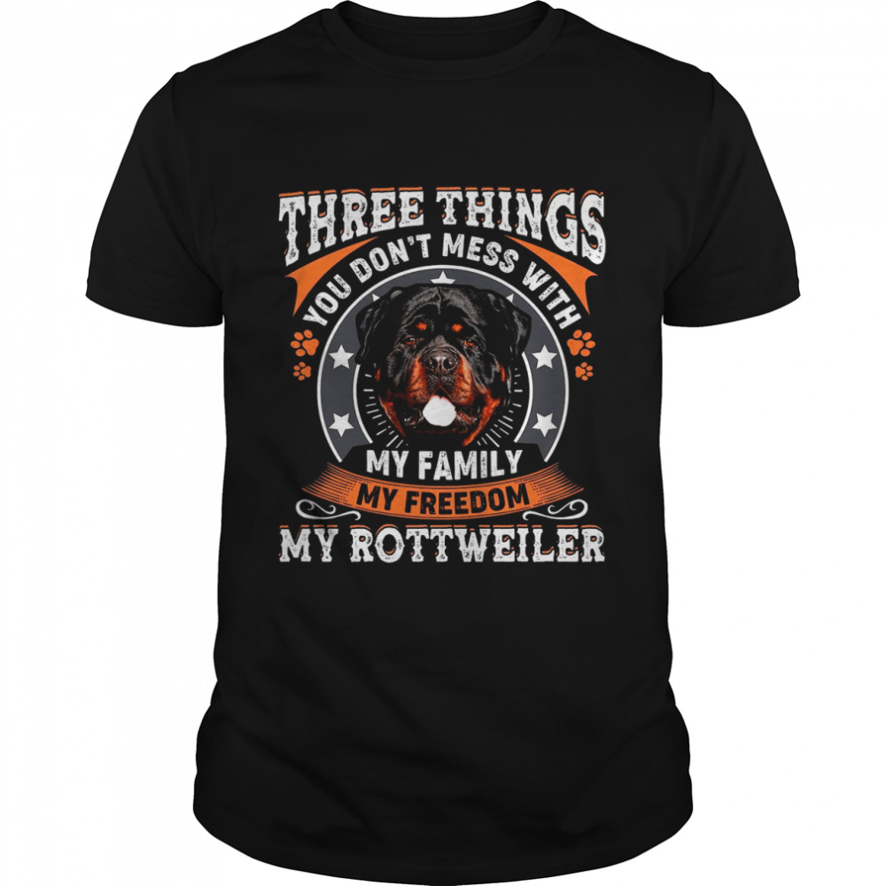 Three Things You Dont Mess With My Family My Freedom shirt